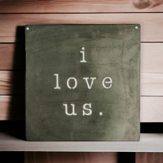 "I Love Us" Metal Sign - Timeless Expression of Love for Every Occasion